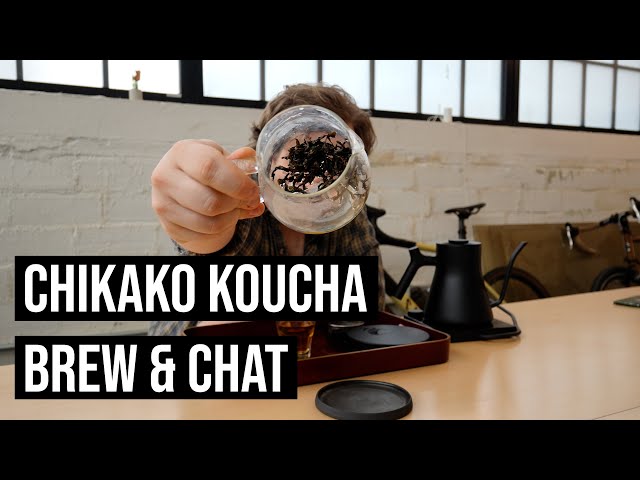 Chikako Koucha Brew & Chat