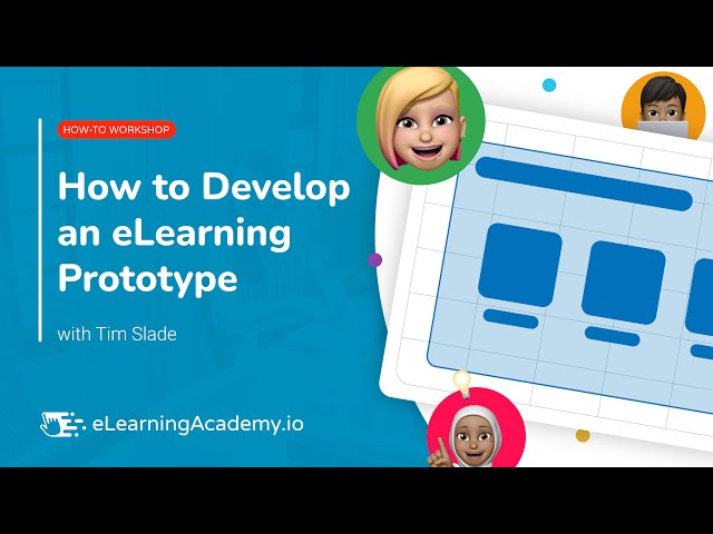 How to Develop an eLearning Prototype | How-To Workshop