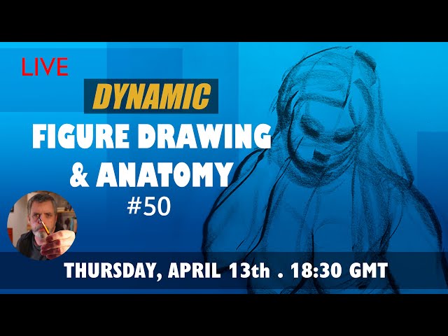 Dynamic Figure Drawing & Anatomy #50
