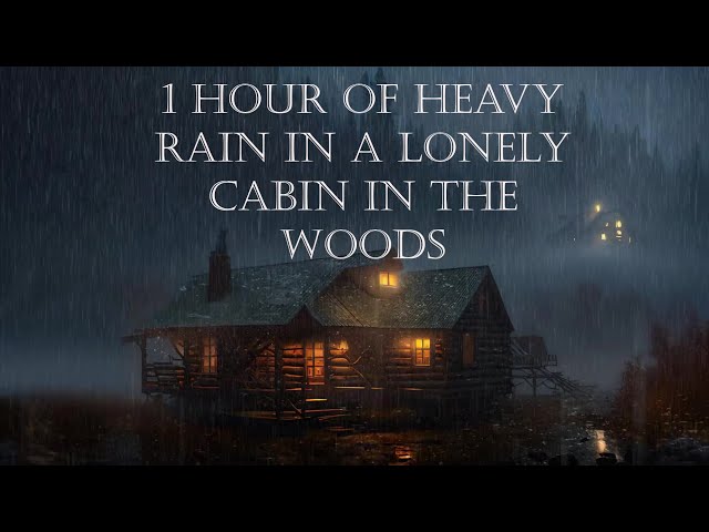 Heavy rain | Cabin in the woods | warm cozy fireplace