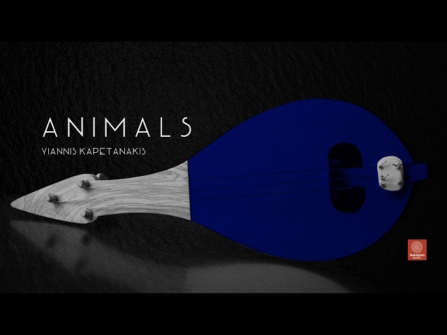 Yiannis Kapetanakis - Animals