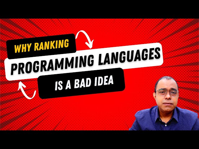Why Ranking Programming Languages is a Bad Idea