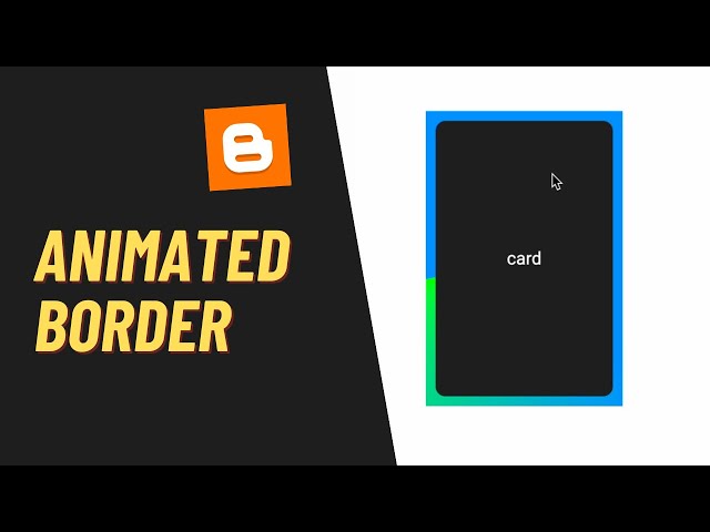 How To Add Animated Card Effect To Your Blogger Website