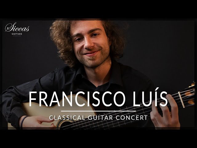 FRANCISCO LUÍS - Online Guitar Concert - Luís, Telemann, Castelnuovo-Tedesco... | Siccas Guitars