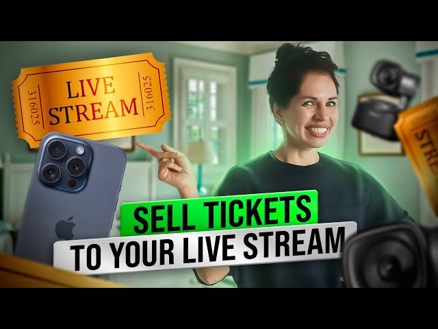 Sell Tickets to Your Livestream