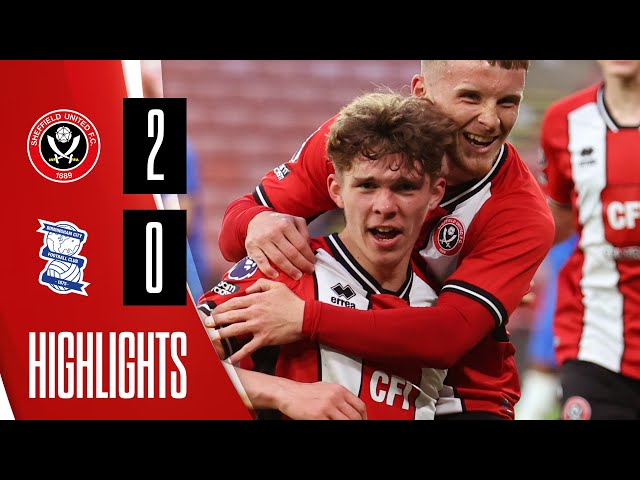 Sheffield United U21s 2-0 Birmingham City U21s | Professional Development League highlights