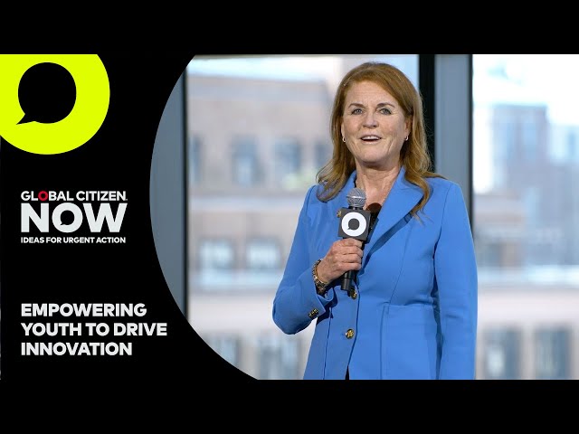 Duchess of York: Mobilizing Youth for Innovation | Global Citizen NOW NY 2024