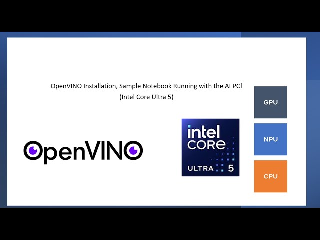 OpenVINO - Installation, Tutorial Launch Procedure (PIP)  with the AI PC - Intel Core Ultra 5
