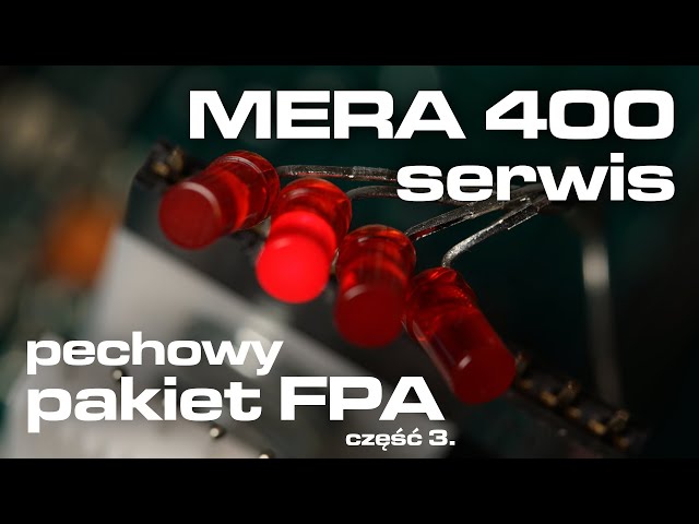 MERA-400 serwis: pechowy pakiet FPA (cz.3.)