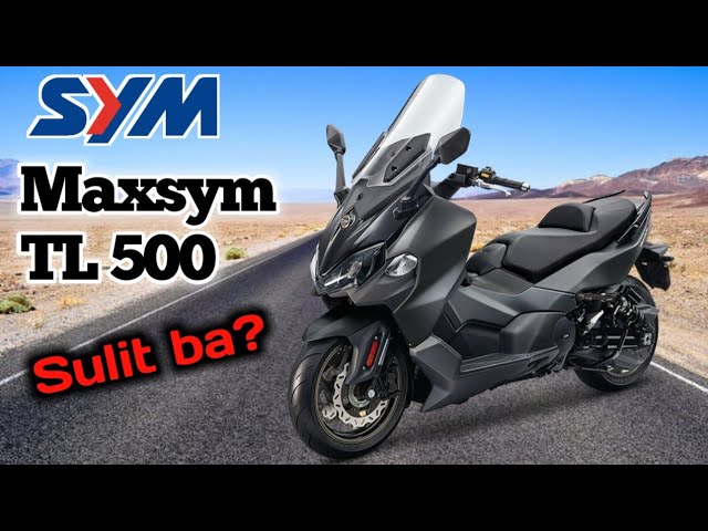 SYM MAXSYM TL 500 Review | Price | Exhaust Sound | Tagalog🇵🇭 |