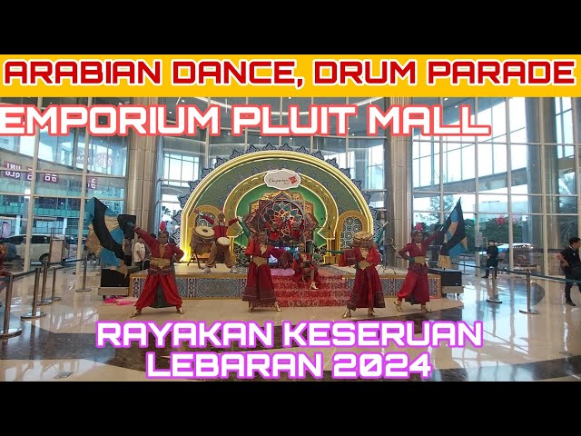 Arabian Dance & Drum Parade Emporium Pluit Mall | Blissful Ramadan 2024 Jakarta Utara