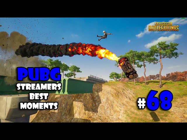 PUBG STREAMERS BEST MOMENTS # 68