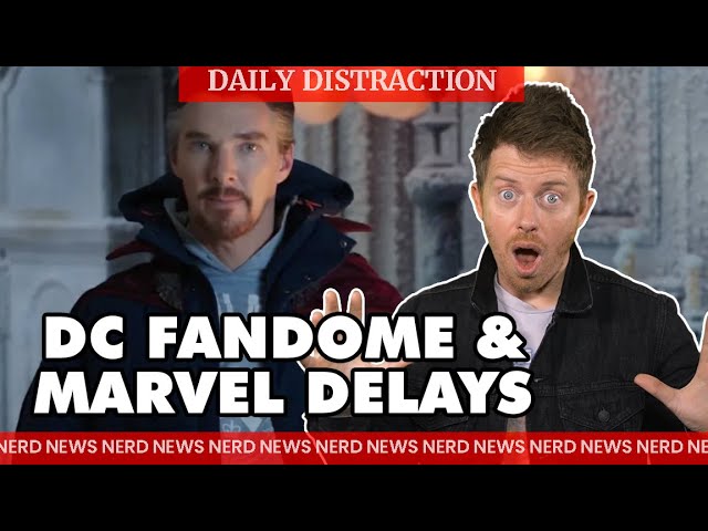 DC FanDome Goes Down and Marvel Delays Most of Their Slate + MORE! (Daily Nerd News)