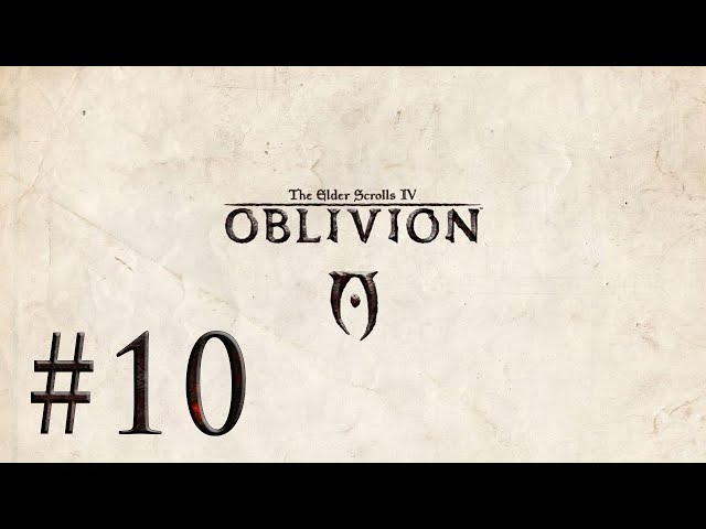 Ultimate Oblivion Playthrough Ep. 10 - A Rat Problem