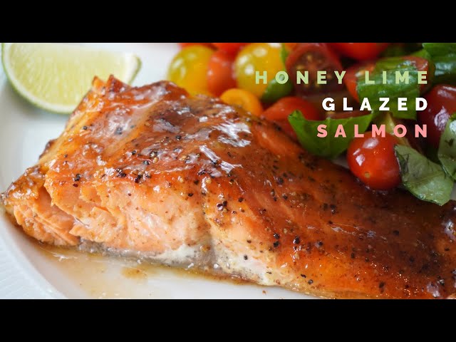 Honey Lime Glazed Salmon | Easy Juicy Baked Salmon Recipe