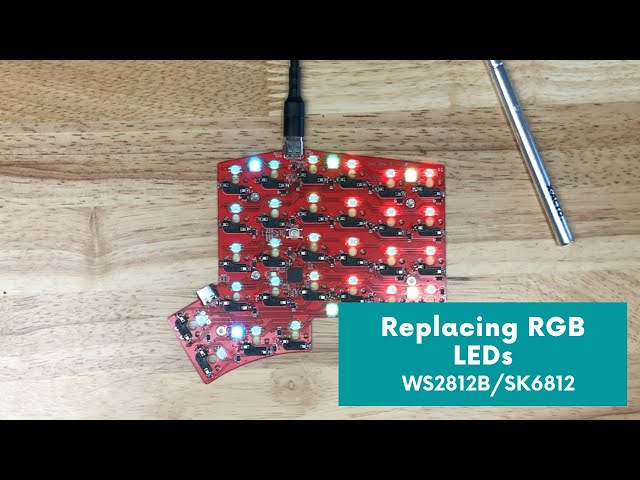 How to Replace WS2812B/SK6812 RGB LEDs