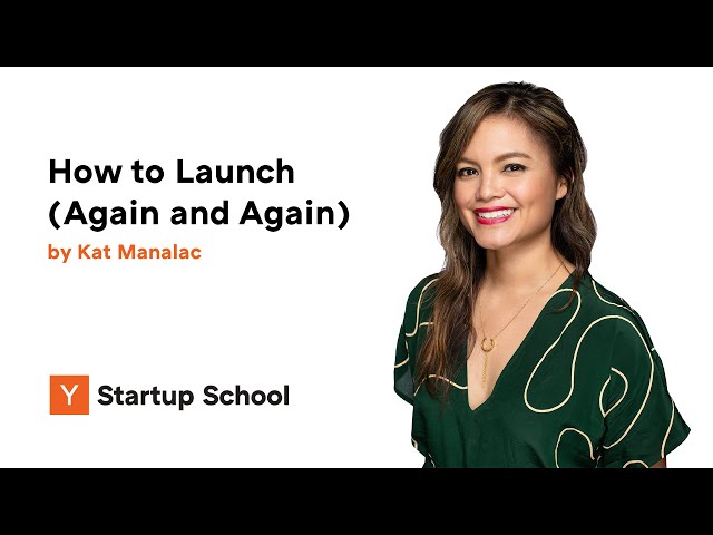 Kat Mañalac - How to Launch (Again and Again)