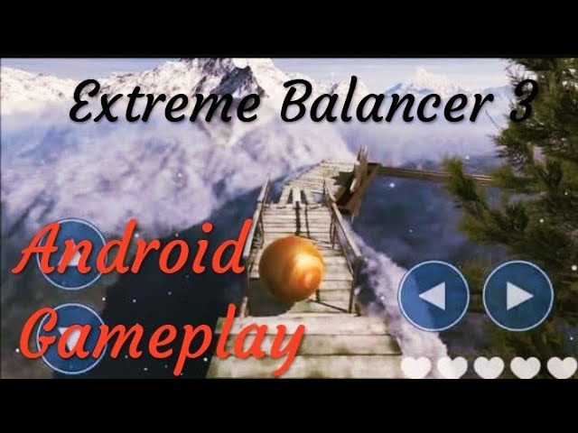 Extreme balancer 3 - Gameplay trailer (Android)