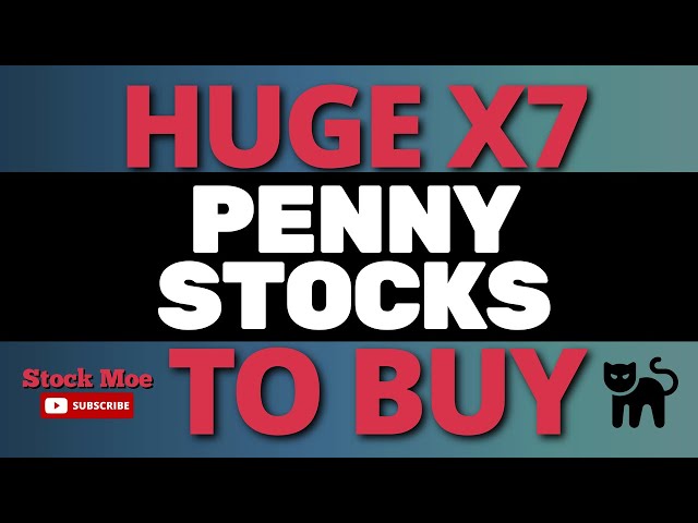 7X Best Penny Stocks To Buy Now UPDATE MASSIVE GAINERS