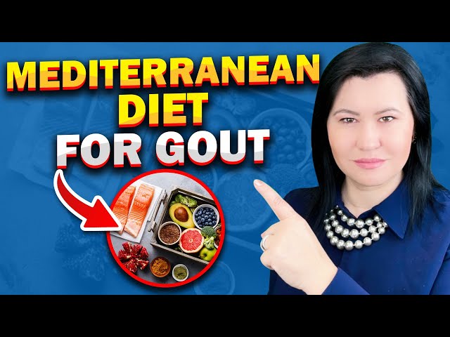 Relieve Gout Pain with the Mediterranean Diet