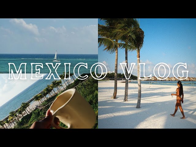 MEXICO VLOG | a weekend at Etéreo Auberge Resort