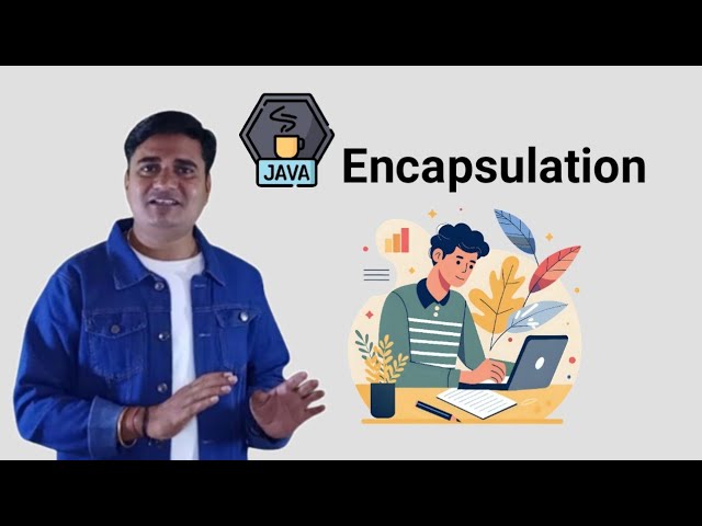Encapsulation in Java in Hindi | Java Encapsulation in Hindi | Java Encapsulation