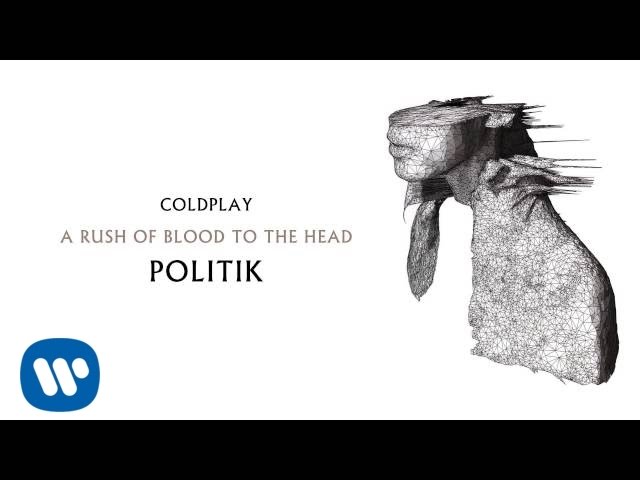 Coldplay - Politik (A Rush of Blood to the Head)