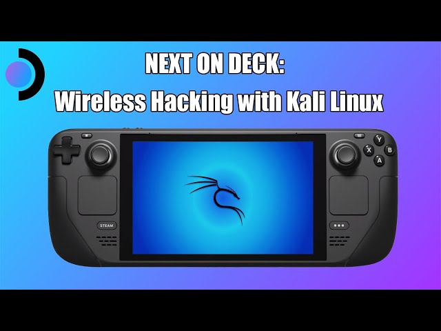 Wireless Hacking on the Steam Deck with Kali Linux