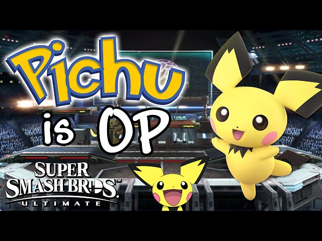 PICHU IS OP! - Smash Bros. Ultimate Montage