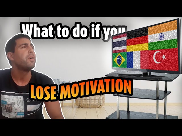 What to do if you lose motivation | Language learning tips