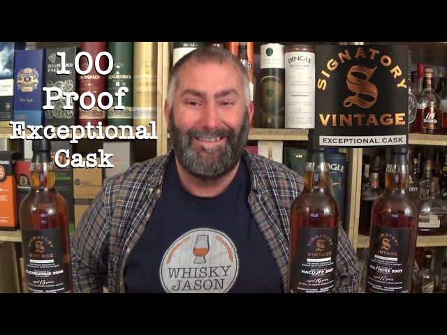 Wie gut sind die Signatory Vintage 100 Proof Exceptional Cask Editions? WhiskyJason verkostet alle