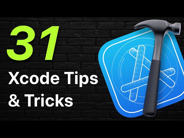 31 Xcode Tips & Tricks - 2023