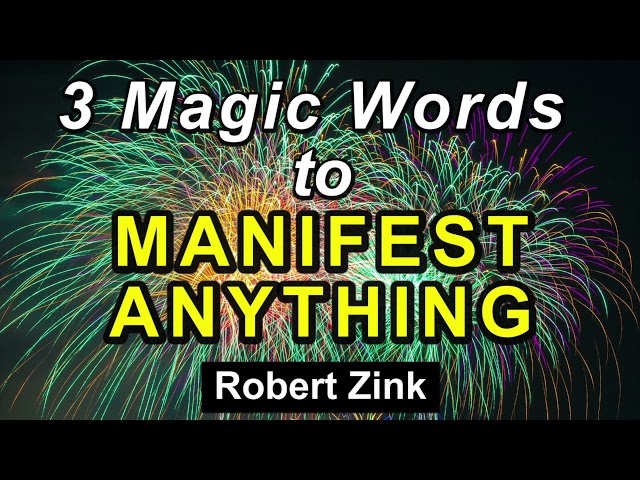 Three Magical Word to Manifest Anything You Want with the Law of Attraciton