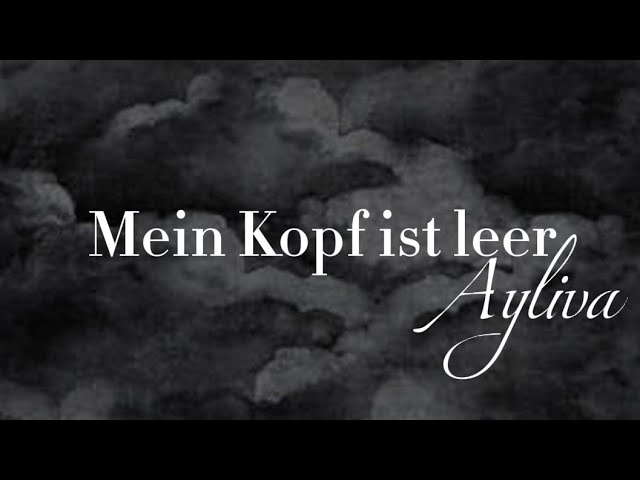 AYLIVA - MEIN KOPF IST LEER [LYRICS]
