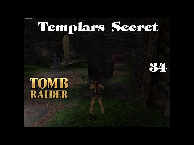 TOMB RAIDER - Templars Secret (TRLE): [Folge 34]: Templars Cathedral 6 | Let's Play
