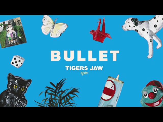 Tigers Jaw: Bullet (Official Audio)