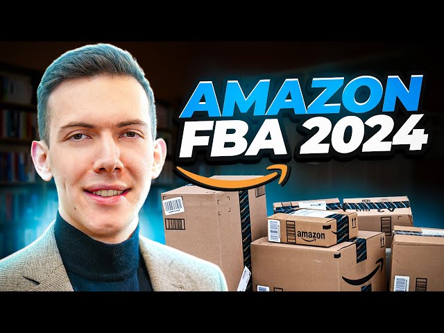 Amazon FBA Schritt für Schritt Anleitung 2024