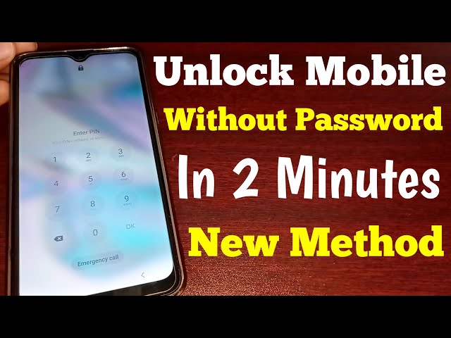 Unlock Mobile Without Password In 2 Minutes | How To Unlock Mobile Forgot Pin Lock