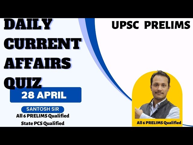 Daily Current Affairs Quiz UPSC PRELIMS 2024