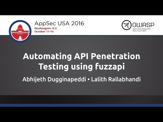 Automating API Penetration Testing using fuzzapi - AppSecUSA 2016