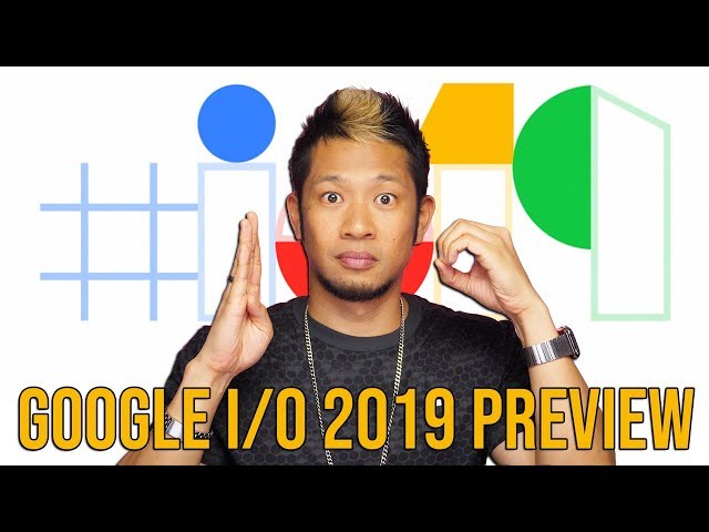 Google I/O 2019: What to expect. Pixel 3A, Android Q & more!