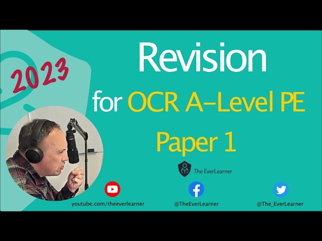 OCR A-Level PE Paper 1 2023 Revision
