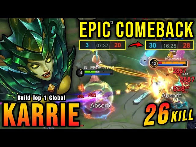 Comeback is Real!! 26 Kills Karrie Late Game Carry!! - Build Top 1 Global Karrie ~ MLBB