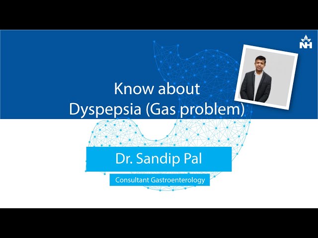 What is Dyspepsia? Causes, Symptoms & Treatment | Dr. Sandip Pal ( English )