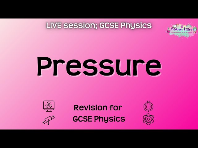 Pressure - GCSE Physics | Live Revision Session