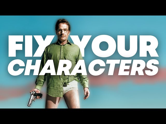 How To Fix Your Characters