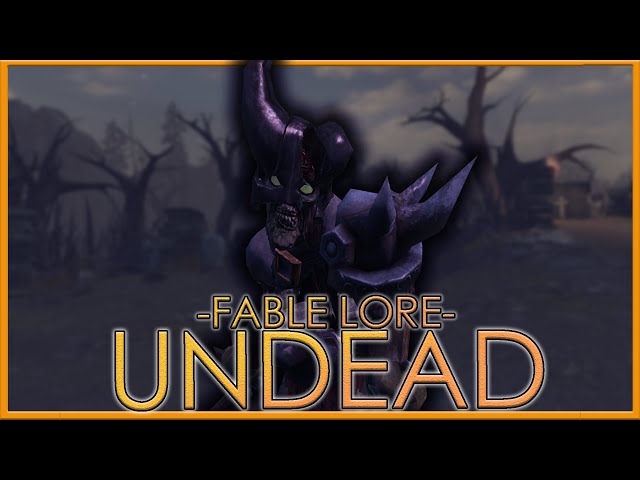 The Walking Dead of Fable | The Undead | Full Fable Lore