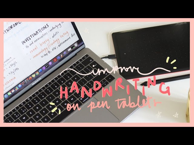 How to improve your handwriting when using a pen tablet for digital note taking on laptop