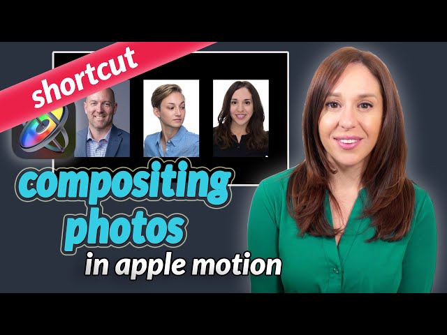 Apple Motion Tips | Compositing Images