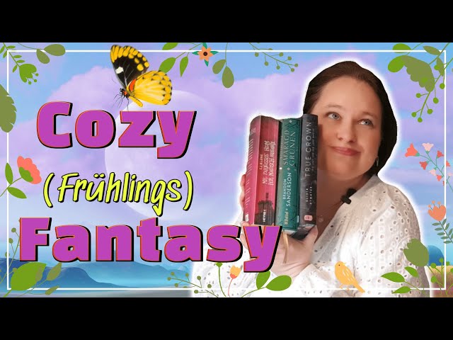 5 Cozy Fantasy Bücher | Ihr habt die Wahl